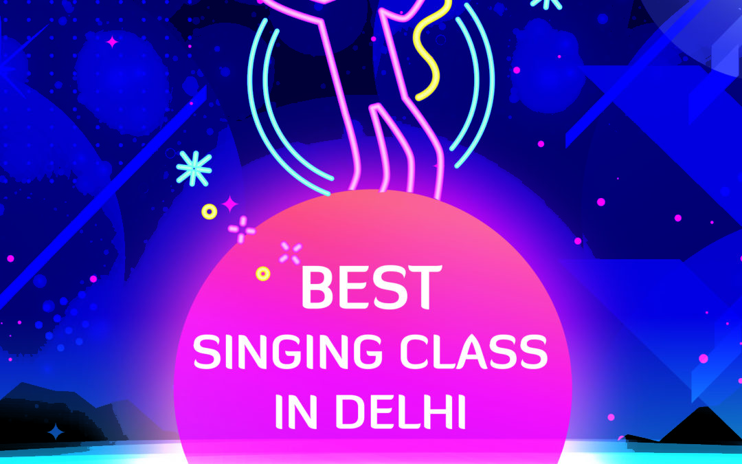 best-singing-classes-in-delhi