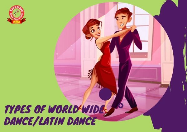 Types of Worldwide Dances/ Latin Dances