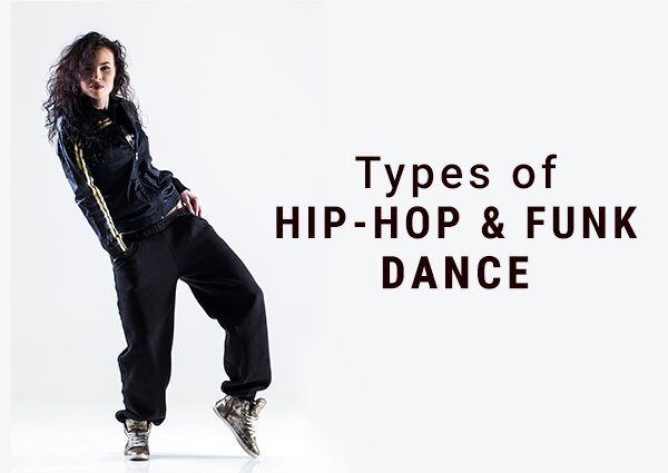 Types of Hip-Hop & Funk Dance