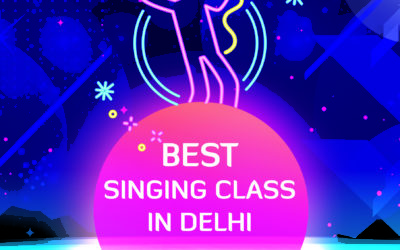 Best Singing Classes In Delhi