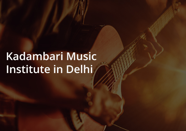 Music Institute In Delhi Of Kadambari