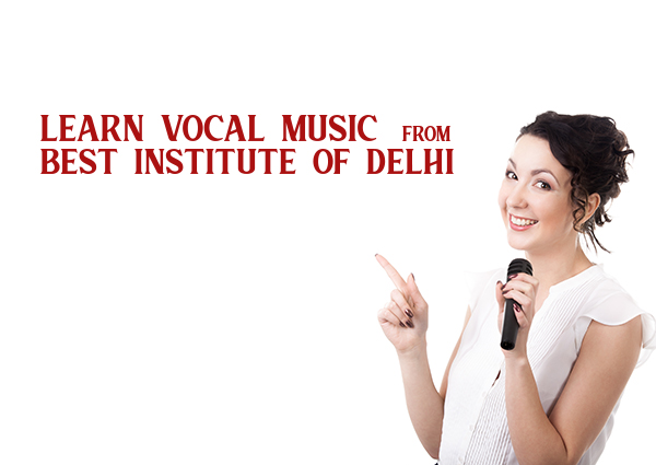 Learn Vocal Music From Best Institute Of Delhi